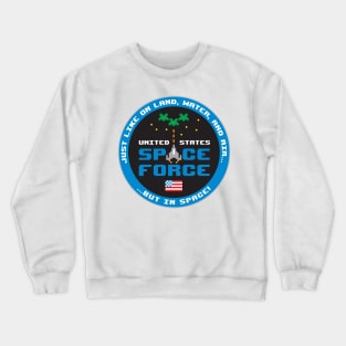 Space Force! Crewneck Sweatshirt